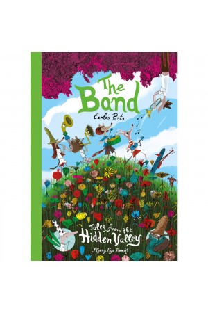 The Band: Tales from the Hidden Valley: Tales from the Hidden Valley Book Three